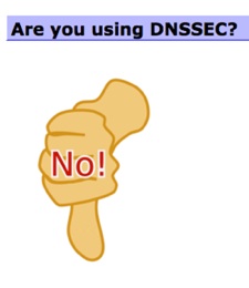 DNSSEC Tools Thumbs Down