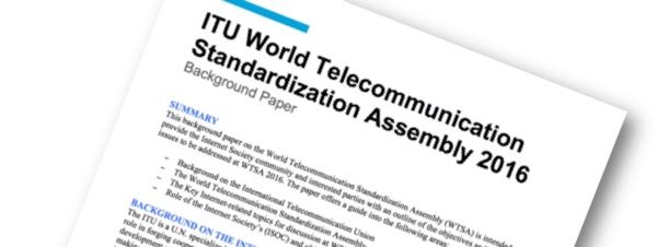 New Background Paper on ITU World Telecommunication Standardization Assembly (WTSA) 2016 Thumbnail