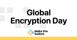 the text "Global Encryption Day" and "Make the Switch"