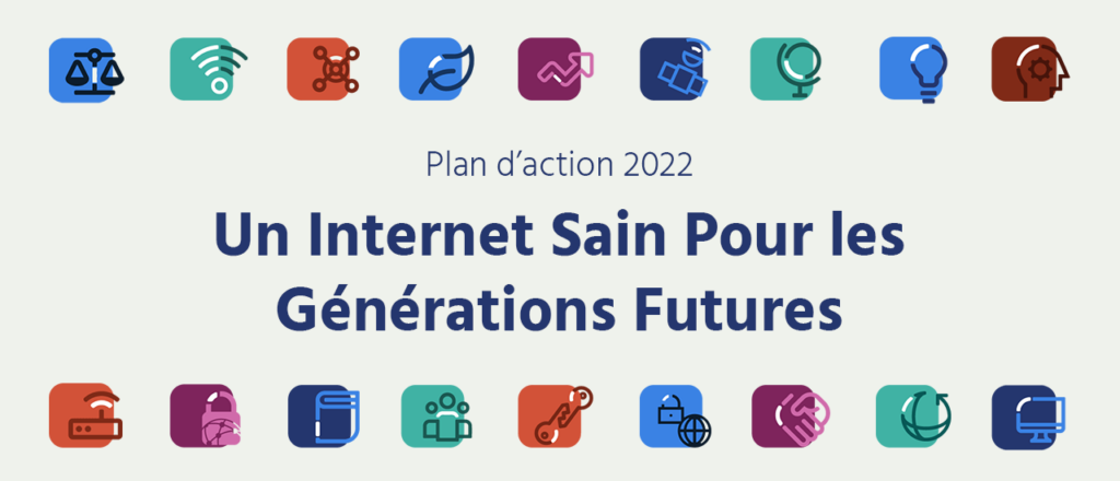 Présentation du plan d'action 2022 : Un Internet sain pour les générations futures